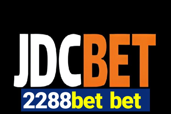 2288bet bet