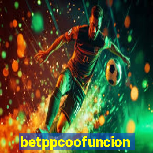 betppcoofuncion