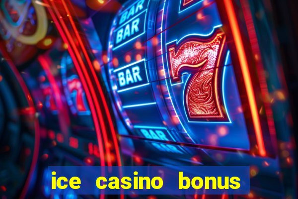 ice casino bonus 25 euro