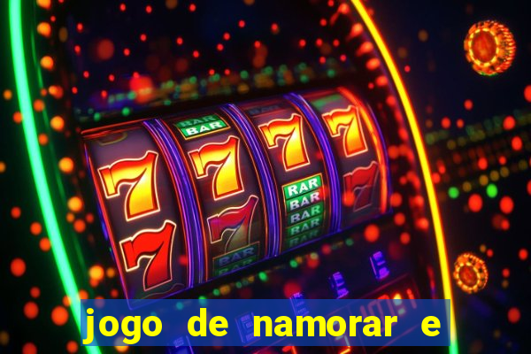 jogo de namorar e fazer filho