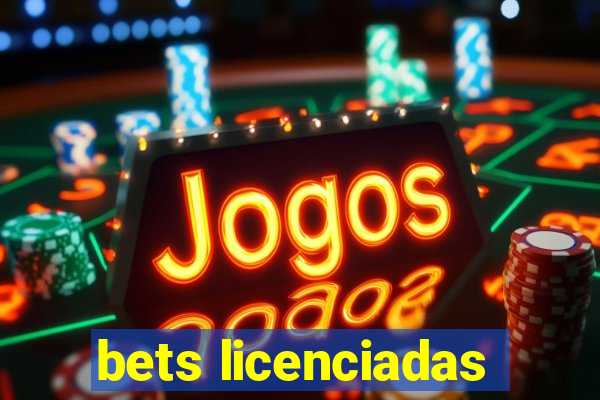 bets licenciadas