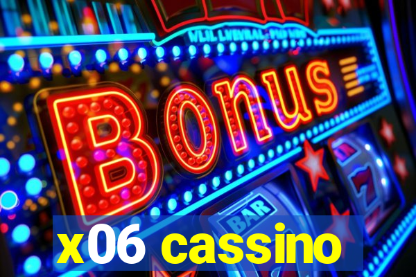 x06 cassino