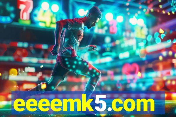 eeeemk5.com