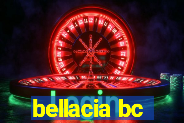 bellacia bc