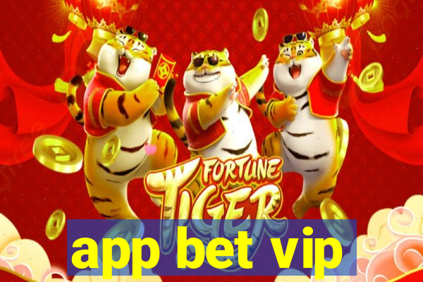 app bet vip