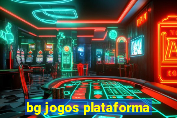 bg jogos plataforma