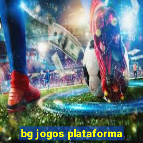 bg jogos plataforma