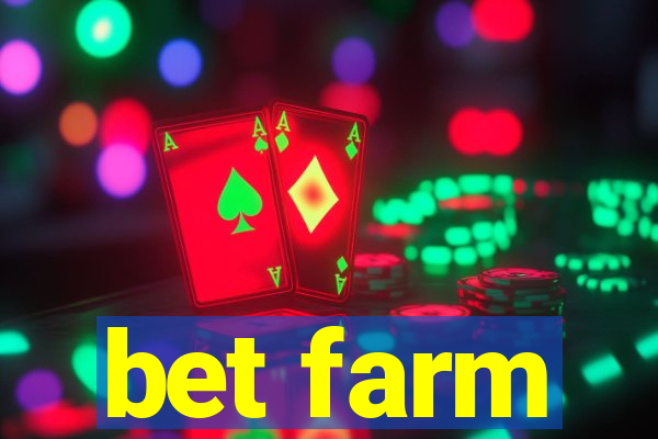 bet farm