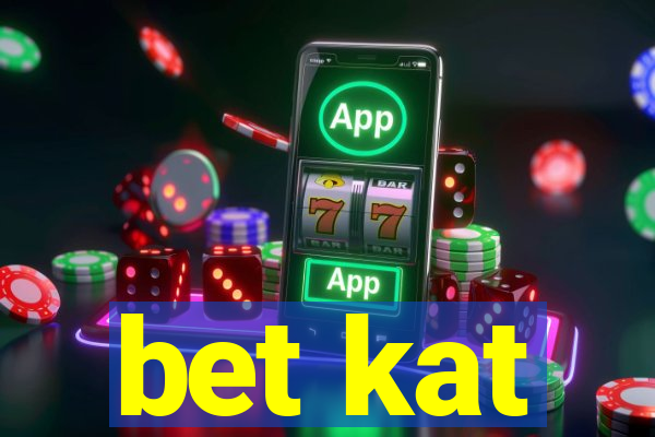 bet kat