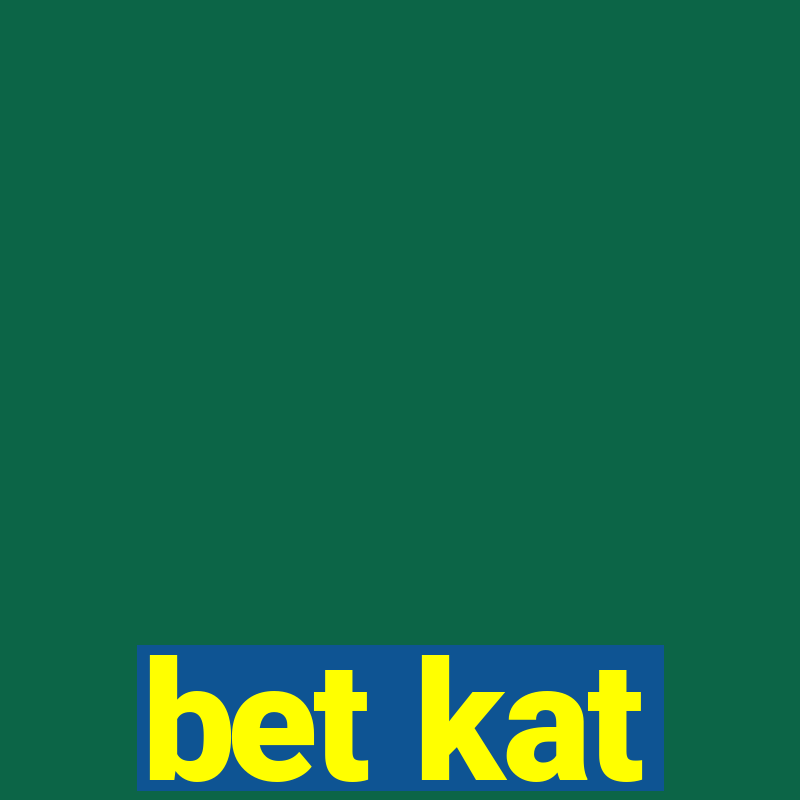 bet kat