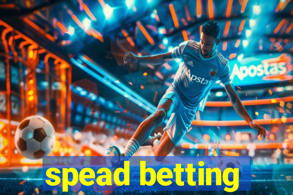 spead betting