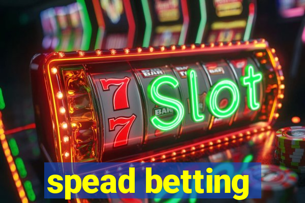 spead betting