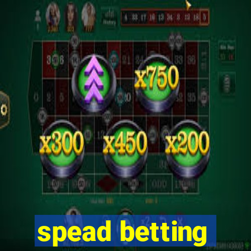 spead betting