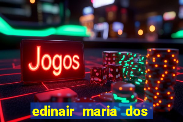 edinair maria dos santos moraes