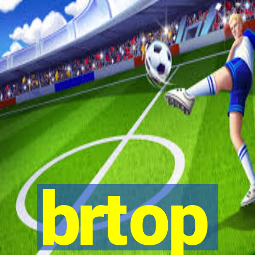 brtop