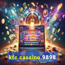 kfc cassino 9898