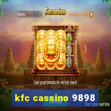 kfc cassino 9898