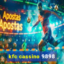 kfc cassino 9898