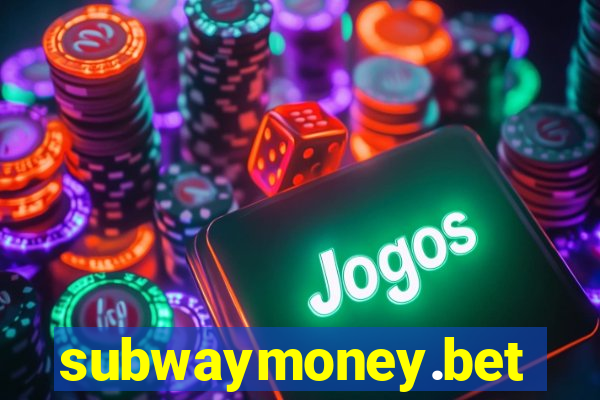 subwaymoney.bet