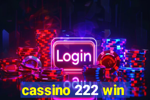 cassino 222 win