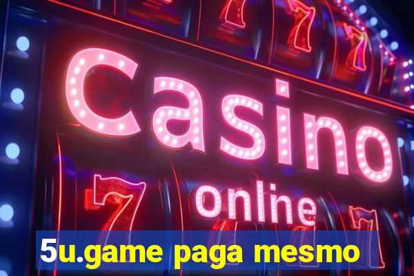 5u.game paga mesmo