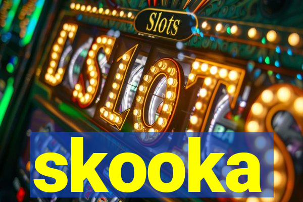 skooka