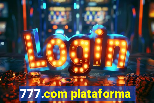 777.com plataforma