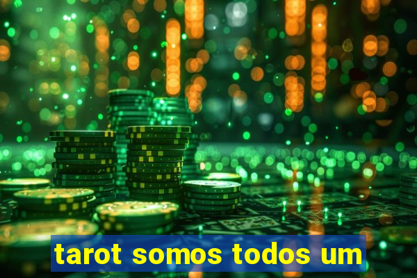 tarot somos todos um