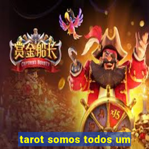 tarot somos todos um