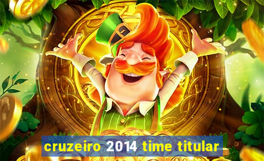 cruzeiro 2014 time titular