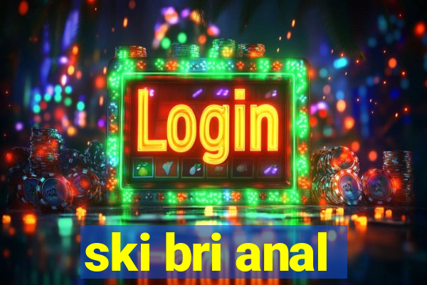 ski bri anal