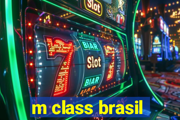 m class brasil