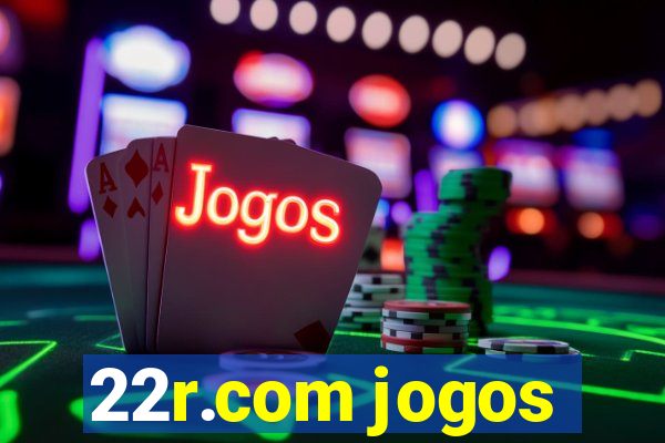 22r.com jogos