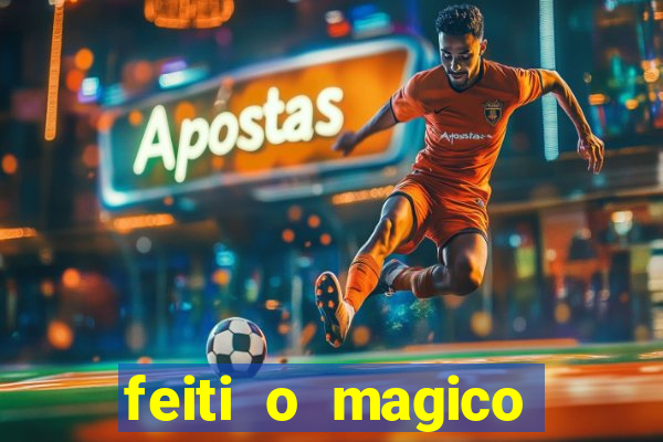 feiti o magico manga ler online