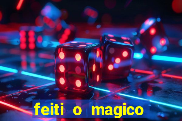 feiti o magico manga ler online