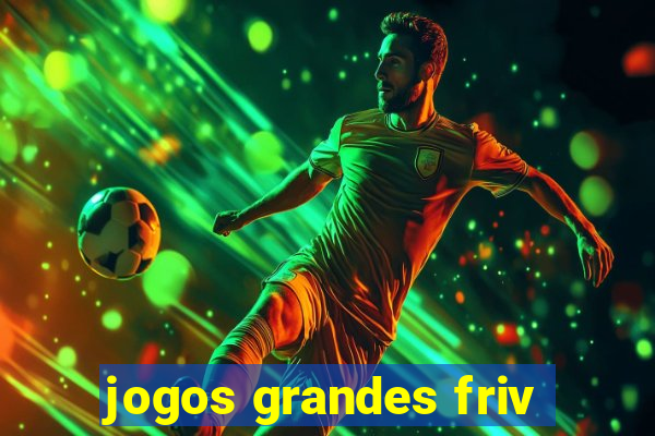 jogos grandes friv