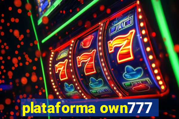 plataforma own777