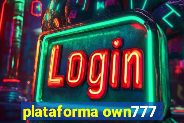 plataforma own777