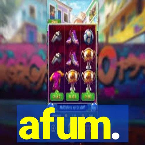 afum.