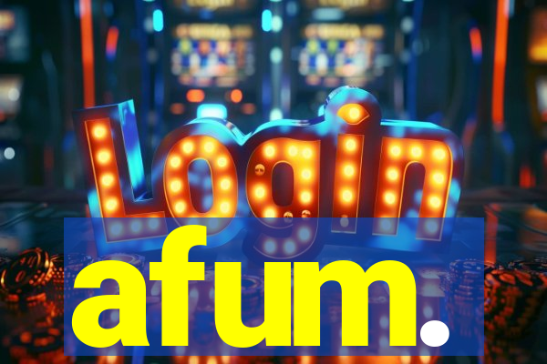 afum.