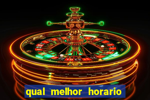 qual melhor horario para jogar na betano