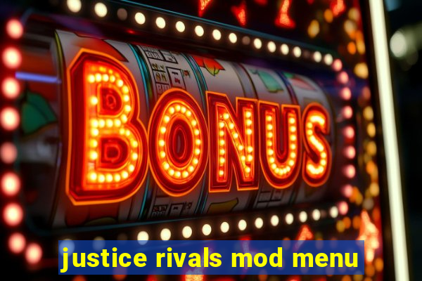 justice rivals mod menu