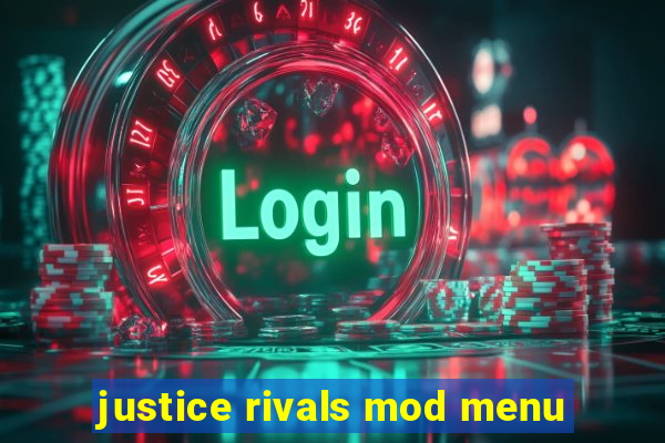 justice rivals mod menu