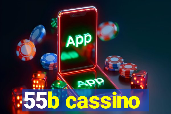 55b cassino