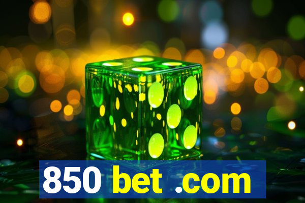 850 bet .com