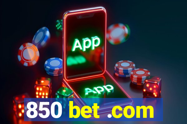 850 bet .com