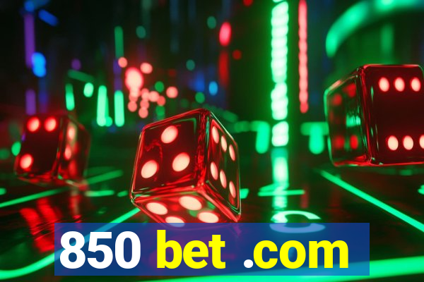 850 bet .com