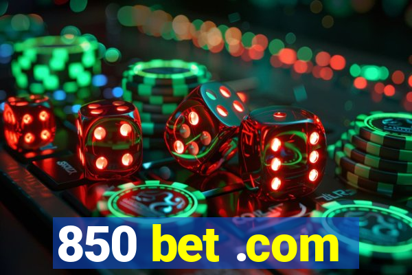 850 bet .com