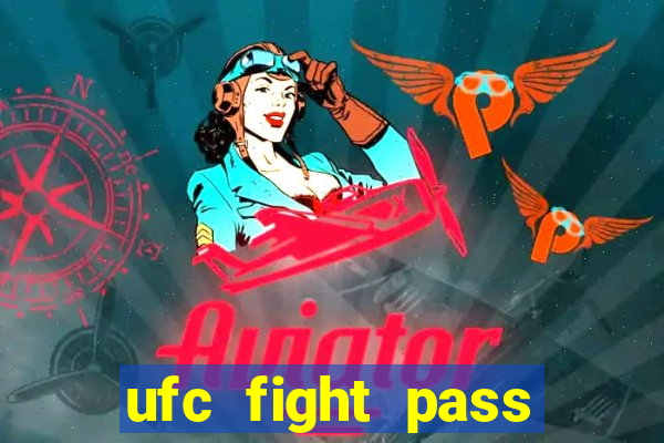 ufc fight pass assistir online