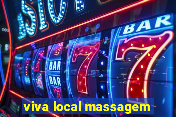 viva local massagem